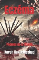 Eczéma: Poèmes de la liberté (French Edition) B0DQLV4N5K Book Cover