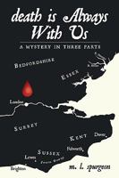 death is Always With Us: a john holmes johnson mystery: looking back to the past 1449095364 Book Cover