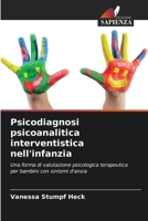 Psicodiagnosi psicoanalitica interventistica nell'infanzia (Italian Edition) 6207784103 Book Cover