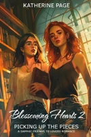 Blossoming Hearts 2 - Picking up the Pieces B0DYNB25DD Book Cover