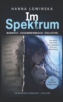Im Spektrum: Zu laut. Zu viel. Zu lange... B0GMRDFVL9 Book Cover