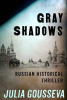 Gray Shadows 1500804991 Book Cover