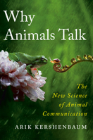 Why Animals Talk: The New Science of Animal Communication 0593654935 Book Cover