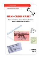 MLM - Crime Case?: Multi-Level-Marketing, Network-Marketing, Direct Sales: Rip-Off or Business of the 21st Century? 1548193615 Book Cover