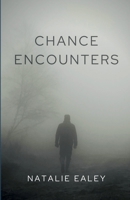 Chance Encounters B09T5SBCFV Book Cover
