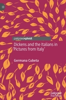 Dickens and the Italians in Pictures from Italy 3030474283 Book Cover