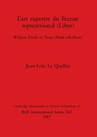 Art Rupestre Du Fezzan Septentrional (Libye) (Cambridge Monographs in African Archaeology) 0860544737 Book Cover