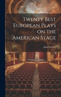 Twenty Best European Plays on the American Stage 0517509636 Book Cover