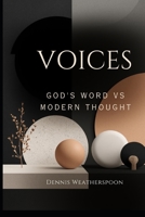 Voices: God's Word VS Modern Thought B0GRGP4LDG Book Cover