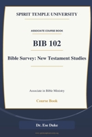 Bible Survey: New Testament Studies B0H67JLGK9 Book Cover