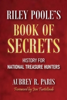 Riley Poole's Book Of Secrets 1959748394 Book Cover