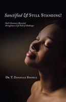 Sanctified and Still Standing! 1606041878 Book Cover