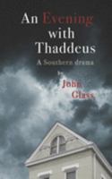 An Evening With Thaddeus 0998852384 Book Cover