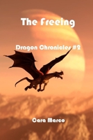 The Freeing Dragon Chronicles #2 1686779747 Book Cover