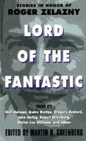 Lord of the Fantastic: Stories in Honor of Roger Zelazny 0380808862 Book Cover