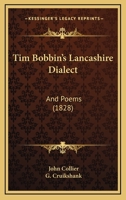 Tim Bobbin's Lancashire Dialect and Poems 1375108042 Book Cover