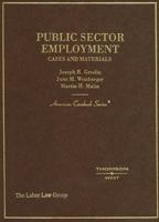 Public Sector Employment: Cases and Materials (American Casebook Series) 0314263640 Book Cover