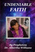Undeniable Faith: The Foundational Assurance B0975YNZZS Book Cover