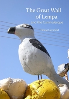 The Great Wall of Lempa and the Carnivalesque 1738498778 Book Cover