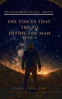 Book II - The Voices That Try to Define Man: The Voices That Try to Define Man: The Voices That Try to Define Man 1764512138 Book Cover