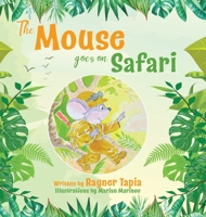 The Mouse goes on Safari 1915495156 Book Cover