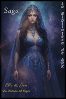 Saga: La Biblioteca de ARK (Spanish Edition) B0FP6G1RHB Book Cover
