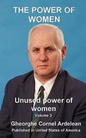 The Power of Women: Unused power of women 1451571593 Book Cover