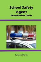 School Safety Agent Exam Review Guide 1536940747 Book Cover