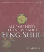 All You Need to Know about Feng Shui 9812615938 Book Cover