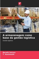 A armazenagem como base da gestão logística (Portuguese Edition) 6209717055 Book Cover