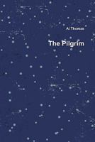 The Pilgrim 0557287863 Book Cover