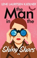 The Man in the Shiny Shoes 9190020731 Book Cover