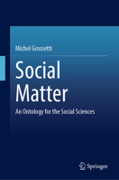 Social Matter: An Ontology for the Social Sciences 3031981332 Book Cover