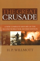 Great Crusade: A New Complete History of the Second World War 0029347157 Book Cover