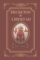 Decretos de Libertad (Spanish Edition) B0CVF9JQGK Book Cover