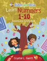 Aiden and Aria Learn Numbers 1-10: Coloring and Activity Book 1955461074 Book Cover