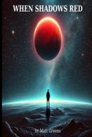 When Shadows Red B0F2JDBDDP Book Cover