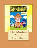 The Mushies Baby Bird 1467907324 Book Cover