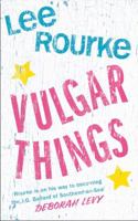 Vulgar Things 0007542518 Book Cover
