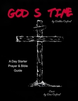 God's Time: A guide for daily prayer and Bible study (Day Starter) 107740350X Book Cover