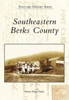 Southeastern Berks County (PA) (Postcard History Series) 0738549096 Book Cover