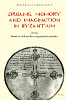 Dreams, Memory and Imagination in Byzantium 9004366865 Book Cover