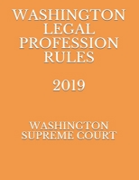 WASHINGTON LEGAL PROFESSION RULES 2019 1693361620 Book Cover