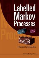 Labelled Markov Processes 1848162871 Book Cover
