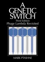 Genetic Switch: Phage Lambda Revisited 0879697164 Book Cover