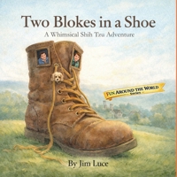 Two Blokes in a Shoe: A Whimsical Shih Tzu Adventure (Fun Around The World) B0H646CZJF Book Cover
