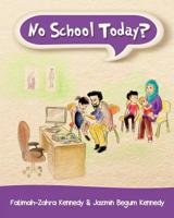 No School Today? 1523846070 Book Cover