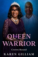Queen Warrior: Crown Bound 1950861686 Book Cover
