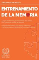 Entrenamiento de la Memoria: Juegos de Memoria y Entrenamiento del Cerebro para Prevenir la P�rdida de Memoria - Entrenamiento Mental para Mejorar la Memoria y la Concentraci�n y Agudizar las Funcione 1801116393 Book Cover