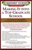 Greenes' Guides to Educational Planning: Making It into A Top Graduate School: 10 Steps to Successful Graduate School Admission (Greenes' Guides to Educational Planning) 0060934581 Book Cover
